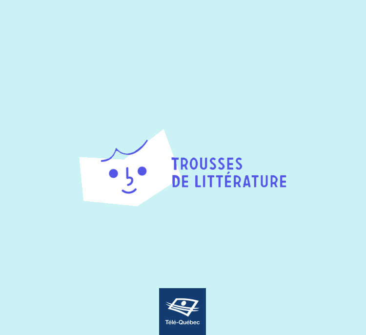 Les trousses de littérature TQ